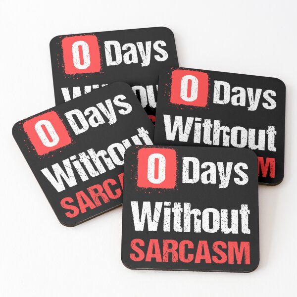 Item preview, 0 Days Without Sarcasm - I Love Sarcasm  designed and sold by Georgy09.