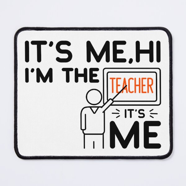 Item preview, It’s Me, Hi I’m the Teacher It’s s Me Funny Phrase Joke Quote designed and sold by Mimielitas-Shop.