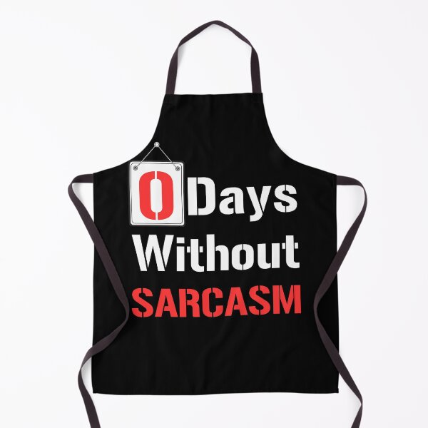 Item preview,  0 Days Without Sarcasm - I Love Sarcasm - Humor designed and sold by Georgy09.