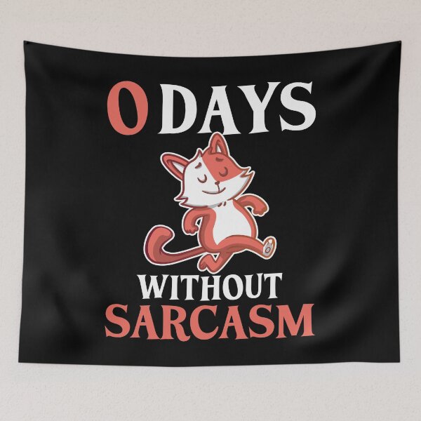 Item preview,  0 Days Without Sarcasm - I Love Sarcasm - Proud Cat designed and sold by Georgy09.