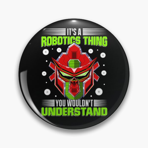 Item preview, It is Robotic Thing - Funny Gifts for Robotic Engineer Lovers by FanityPrints designed and sold by FanityPrints.