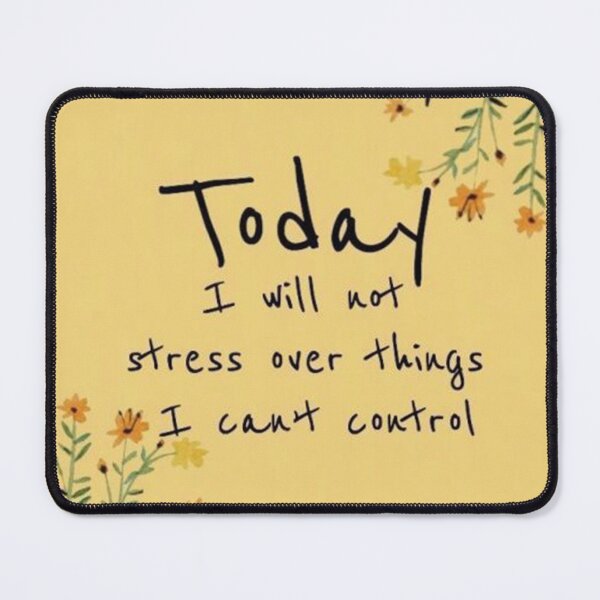 Item preview, today i will not stress over things i cant control designed and sold by slettenhobert.