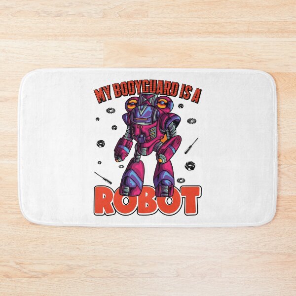 Item preview, My Bodyguard Is a Robot  - Funny Gifts for Robotic Engineer Lovers by FanityPrints designed and sold by FanityPrints.