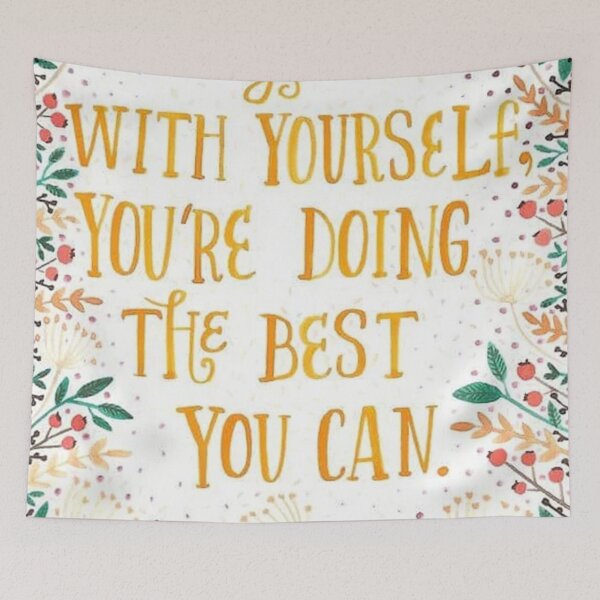 Item preview, be gentle with yourself youre doing the best you can designed and sold by slettenhobert.