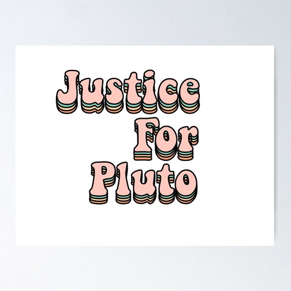 Item preview, Justice for Pluto print designed and sold by Jenna Heath.