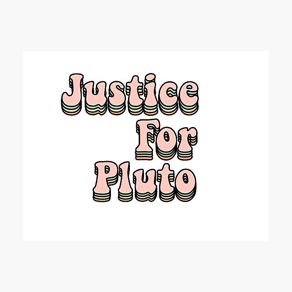 Artikelvorschau, Gerechtigkeit für Pluto drucken entworfen und verkauft von Jenna Heath.