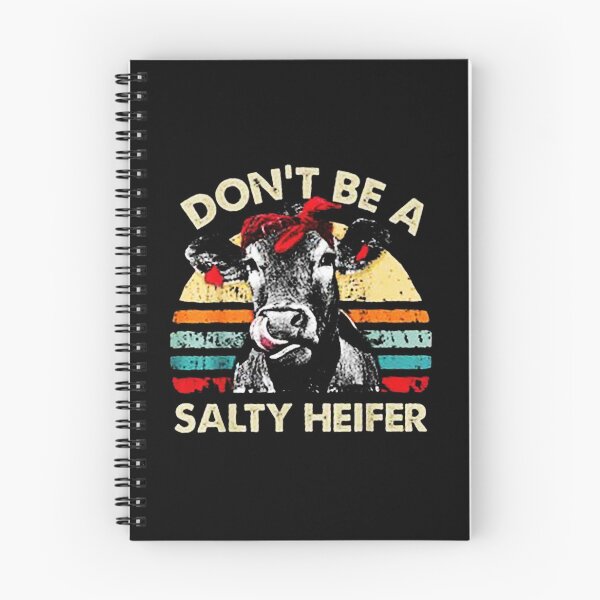 Item preview, Don't Be A Salty Heifer designed and sold by deddycahyadi.