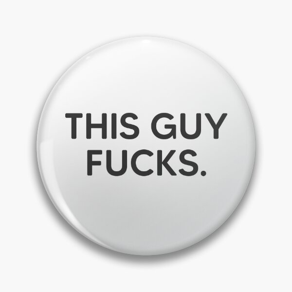 Item preview, This Guy Fucks. designed and sold by mantrasupply.