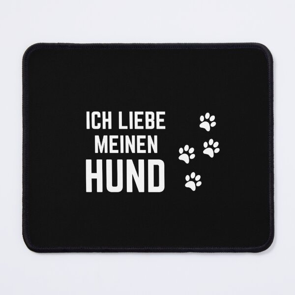 Item preview, "Ich liebe meinen Hund" (I love my dog) with a cute dog Paws designed and sold by RM-Journey.