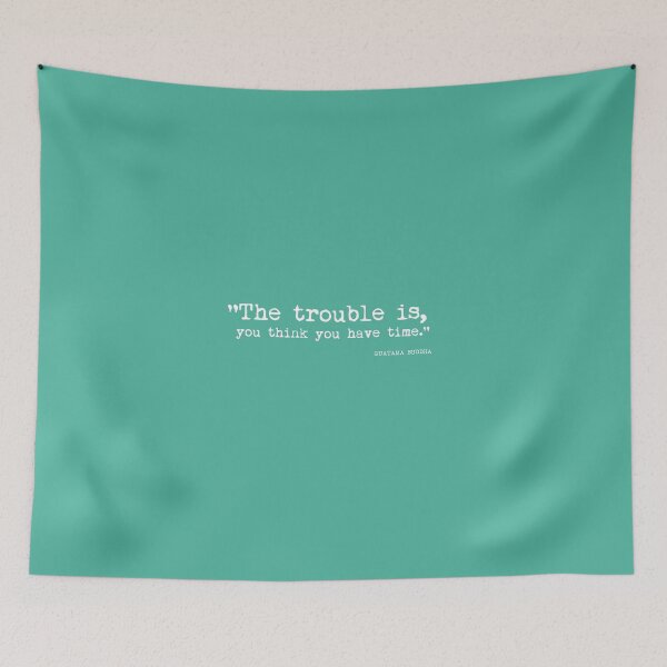 Item preview, The trouble is, you think you have time. Buddha poster. designed and sold by VisualVibesVV.