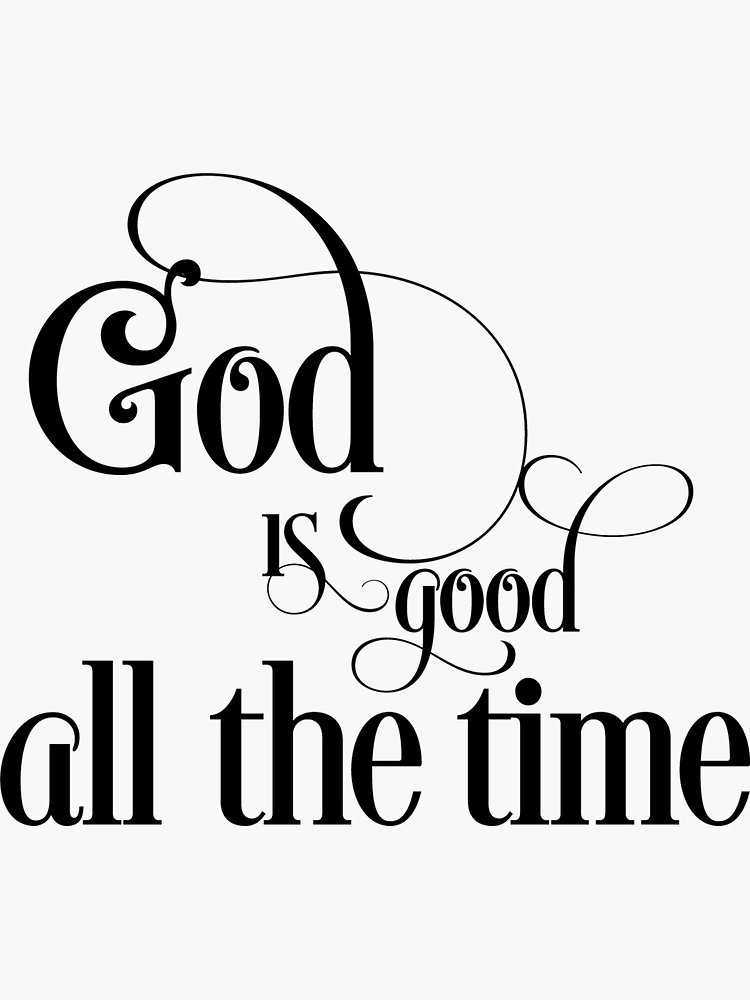 God Is Good Christian Sticker