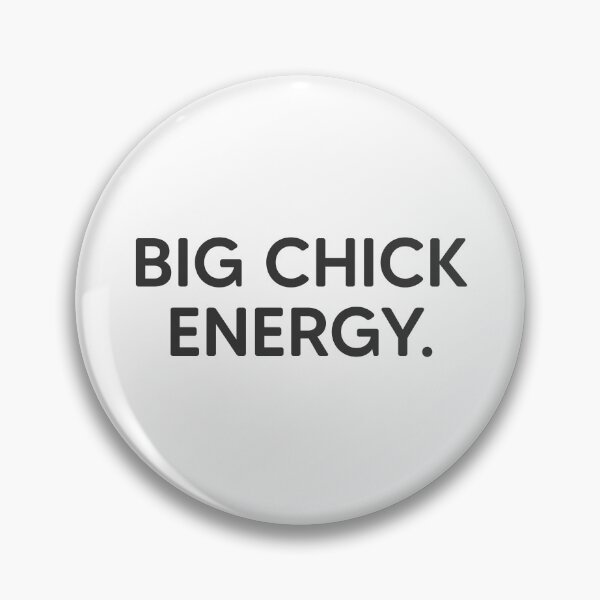 Item preview, Big Chick Energy. designed and sold by mantrasupply.