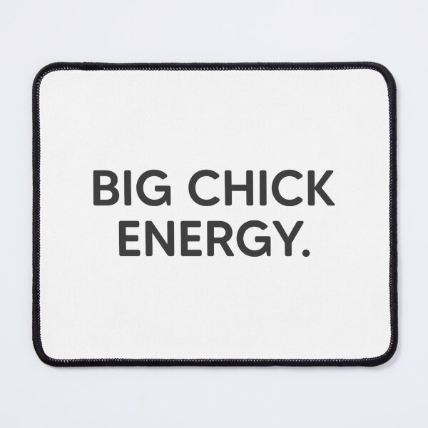 Item preview, Big Chick Energy. designed and sold by mantrasupply.