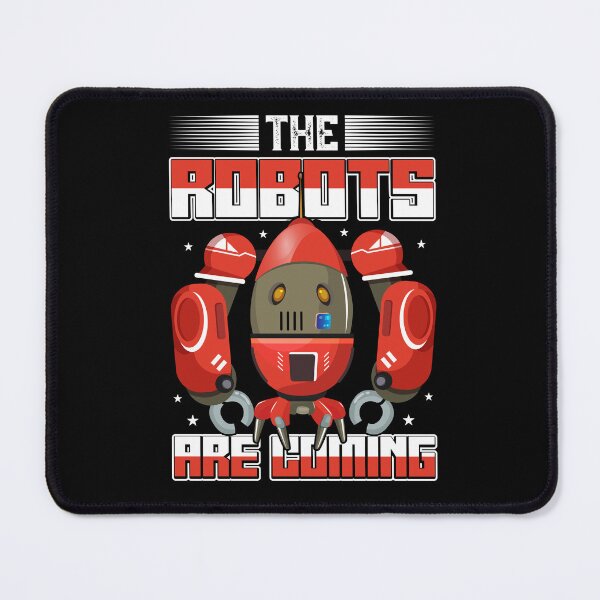 Item preview, The Robots Are Coming  - Funny Gifts for Robotic Engineer Lovers by FanityPrints designed and sold by FanityPrints.