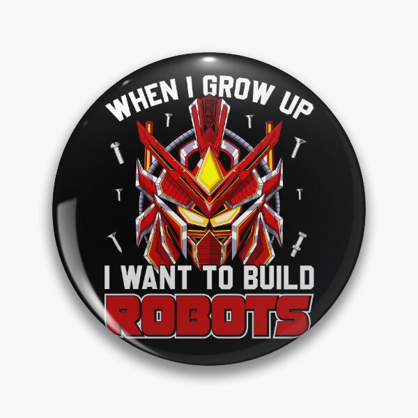 Item preview, When I Grow Up I Want To Build Robots  - Funny Gifts for Robotic Engineer Lovers by FanityPrints designed and sold by FanityPrints.