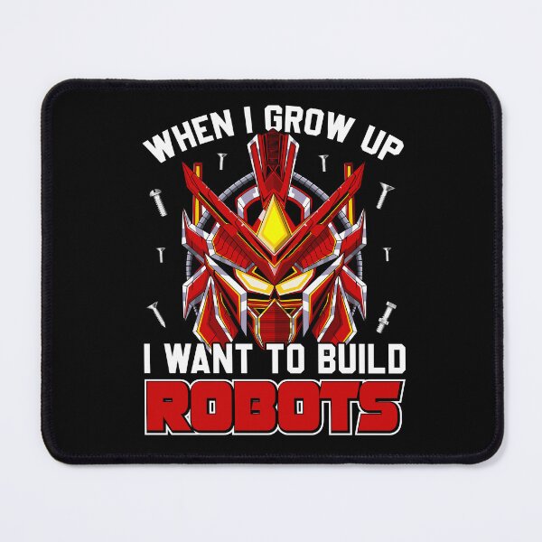 Item preview, When I Grow Up I Want To Build Robots - Funny Gifts for Robotic Engineer Lovers by FanityPrints designed and sold by FanityPrints.