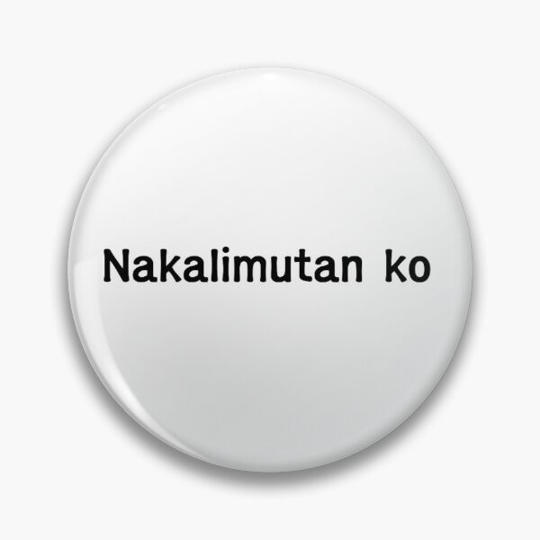Item preview, " Nakalimutan ko " in Tagalog means " I forgot " in English designed and sold by PabloBSanchez.