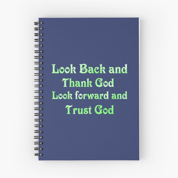 Item preview, Look back and thank god look forward and trust god193 designed and sold by GerardTremblay.