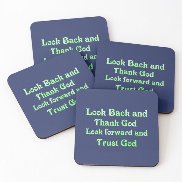 Item preview, Look back and thank god look forward and trust god193 designed and sold by GerardTremblay.