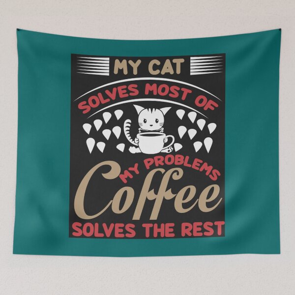 Item preview, MY CAT SOLVES MOST OF MY PROBLEMS COFFEE SOLVES THE REST ESSENTIAL TSHIRT198 designed and sold by GerardTremblay.