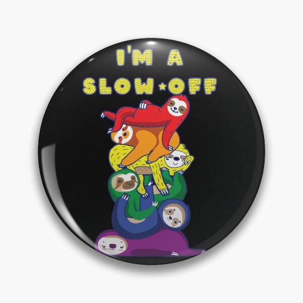 Item preview, I'm a slow off: Funny rainbow colored stack of sloths, fun sloth pun designed and sold by JoyOfHopeStore.