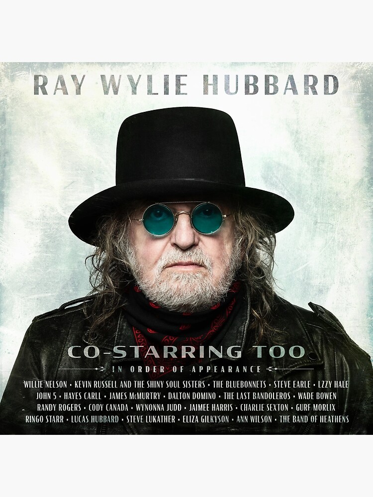 "Ray Wylie Hubbard tour 2023" Poster for Sale by rgaretforest1 Redbubble