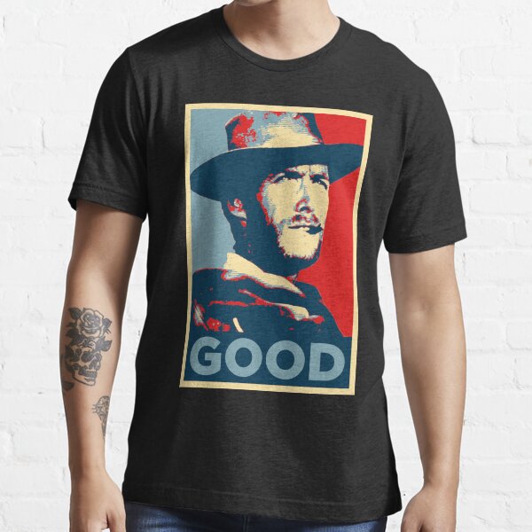 Good - The Good, The Bad and The Ugly Essential T-Shirt