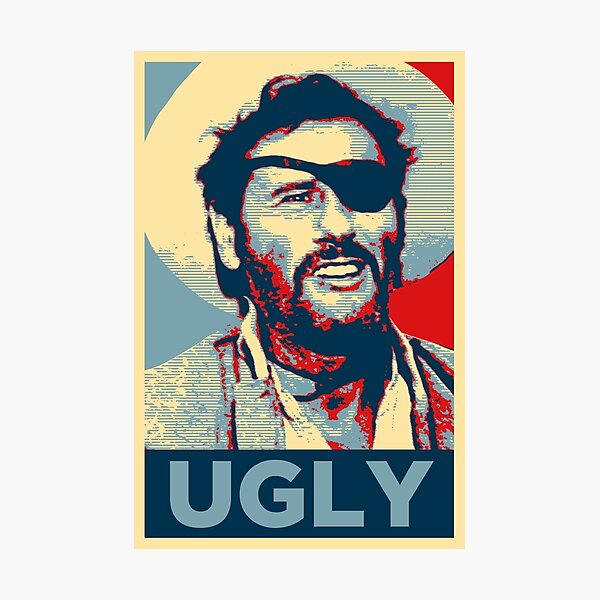 Ugly - The Good, The Bad and The Ugly Photographic Print