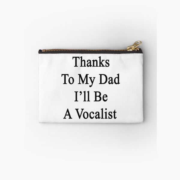 Item preview, Thanks To My Dad I'll Be A Vocalist  designed and sold by supernova23.