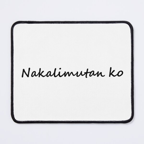 Item preview, Nakalimutan ko = I forgot   Tagalog designed and sold by PabloBSanchez.