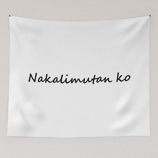 Item preview, Nakalimutan ko = I forgot   Tagalog designed and sold by PabloBSanchez.