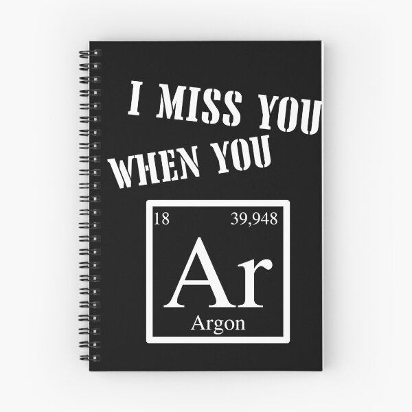 Artikelvorschau, Ich vermisse dich, wenn du das Argon-Periodensystem siehst entworfen und verkauft von ZingAndPep.