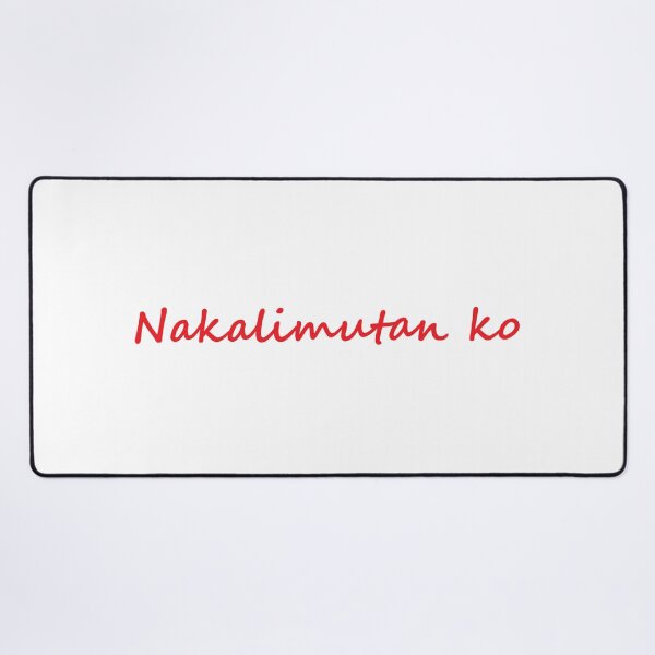 Item preview, Nakalimutan ko = I forgot designed and sold by PabloBSanchez.