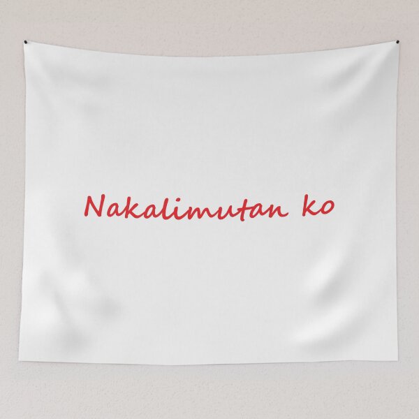 Item preview, Nakalimutan ko = I forgot designed and sold by PabloBSanchez.