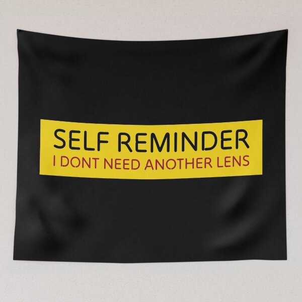 Item preview, Self Reminder I Dont Need Another Lens - Funny Photography Laptop Stickers And Photographer Gifts designed and sold by theredfoxs.