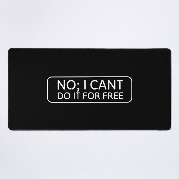 Item preview, No I Can't Do It For Free - Cool photography accessories gifts designed and sold by theredfoxs.