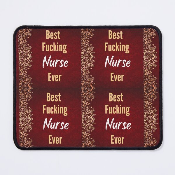 Item preview, Best F*cking NURSE Ever  designed and sold by CheersTOGETHER.