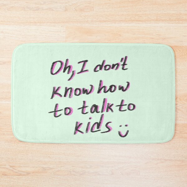 Item preview, OH, I dont know how to talk to kids designed and sold by pinkyfish1010.