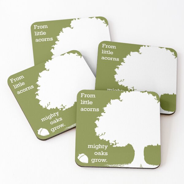 Item preview, From little acorns mighty oaks grow designed and sold by phoenixlite.