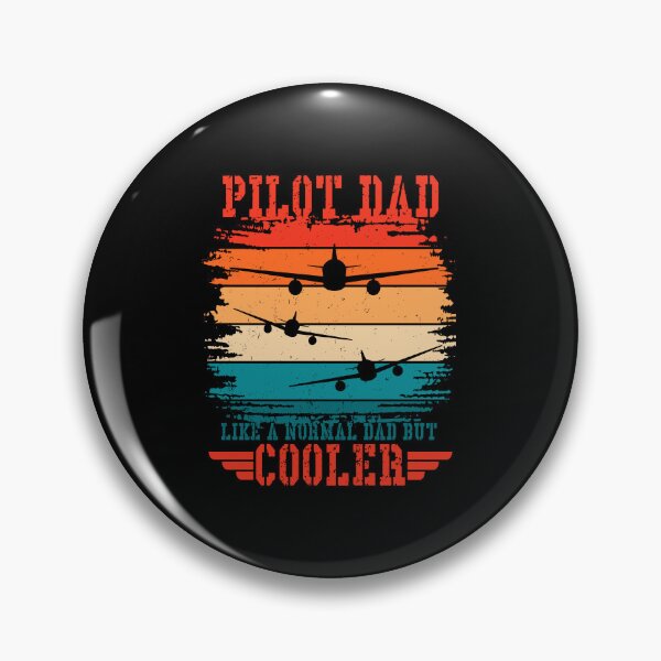 Item preview, Pilot Dad Like a Normal Dad But Cooler designed and sold by XardGoods.
