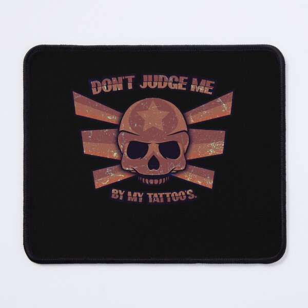 Item preview, Don39t Judge Be By My Tattooquots  designed and sold by MatthewBen.
