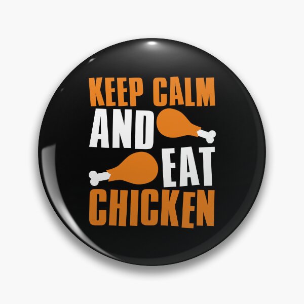 Item preview, Keep Calm And Eat Chicken designed and sold by FNStuff.