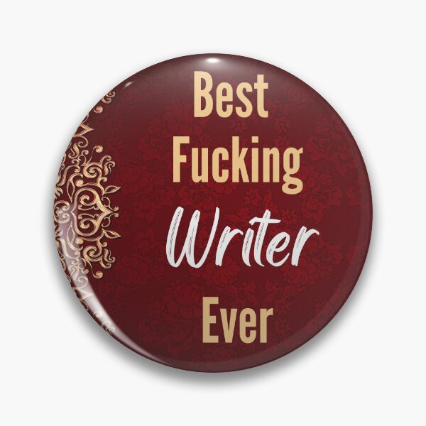 Item preview, Best F*cking WRITER Ever  designed and sold by CheersTOGETHER.