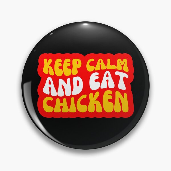 Item preview, Keep Calm And Eat Chicken designed and sold by FNStuff.