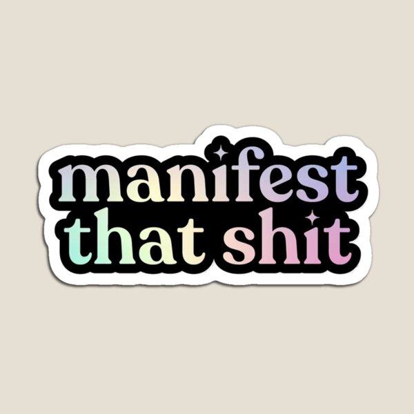 Artikel-Vorschau von Manifestiere diese Scheiße, designt und verkauft von kempisonfire.