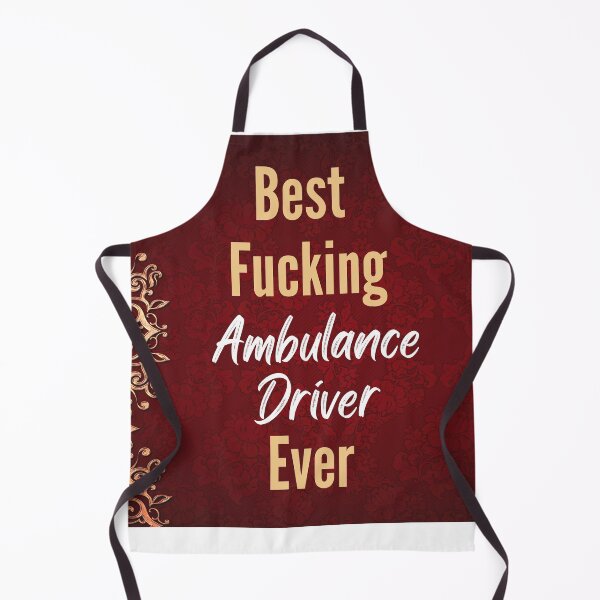 Item preview, Best F*cking AMBULANCE DRIVER Ever designed and sold by CheersTOGETHER.