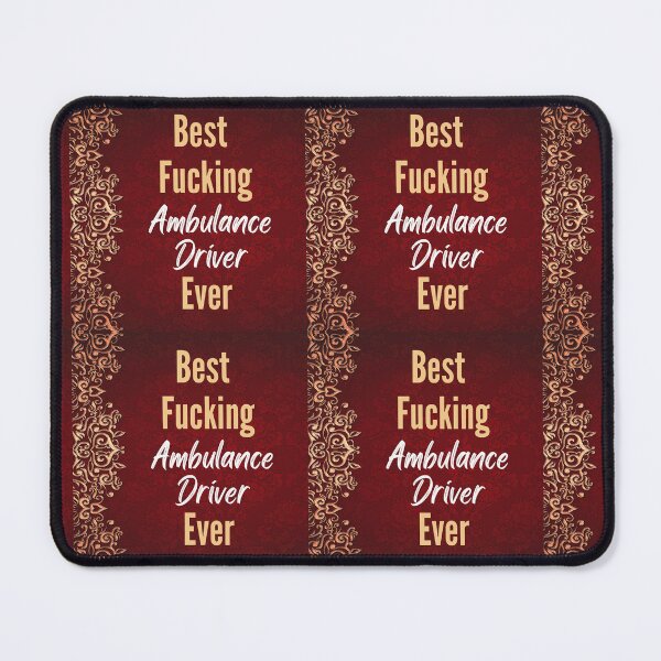 Item preview, Best F*cking AMBULANCE DRIVER Ever designed and sold by CheersTOGETHER.