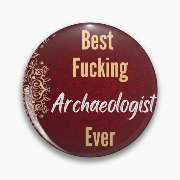 Item preview, Best F*cking ARCHAEOLOGIST Ever designed and sold by CheersTOGETHER.