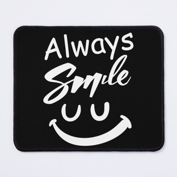 Item preview, smile Always  designed and sold by GabrielHorton.