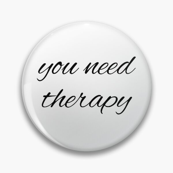 Item preview, you need therapy designed and sold by mollzfahdays.